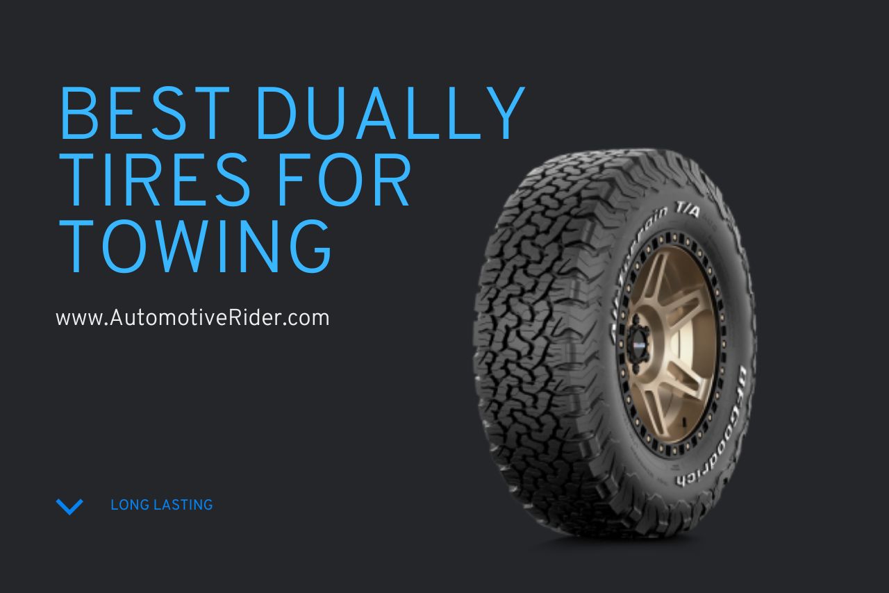 Top 10 Best Dually Tires for Towing (Tested by Experts!)